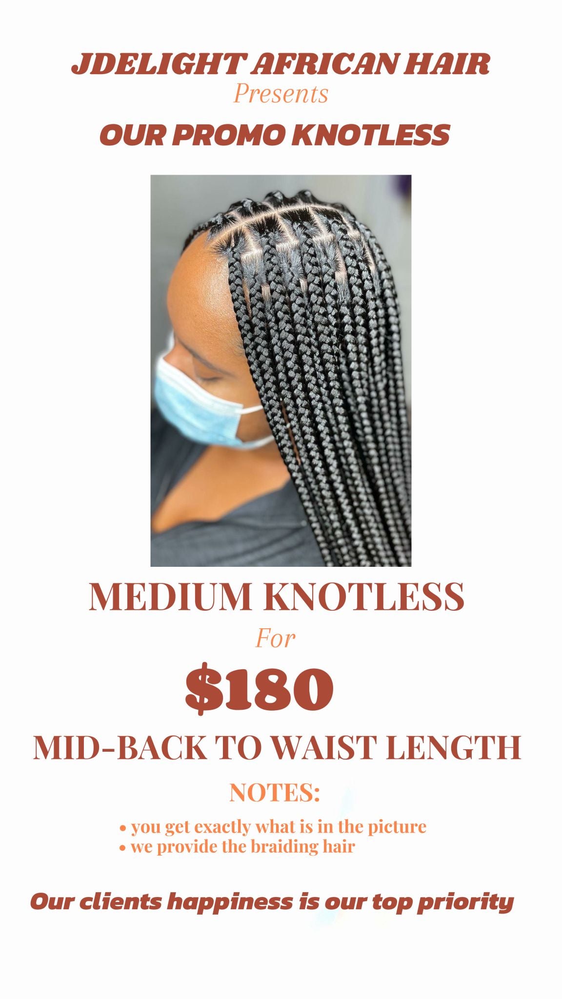 (1) DECEMBER SPECIAL... THIS PROMO IS ONLY FOR THIS MONTH. MEDUIM KNOWLESS BOX BRAIDS MID-BACK TO WAIST-LENGTH HAIR INCLUDED ONLY THIS MONTH.