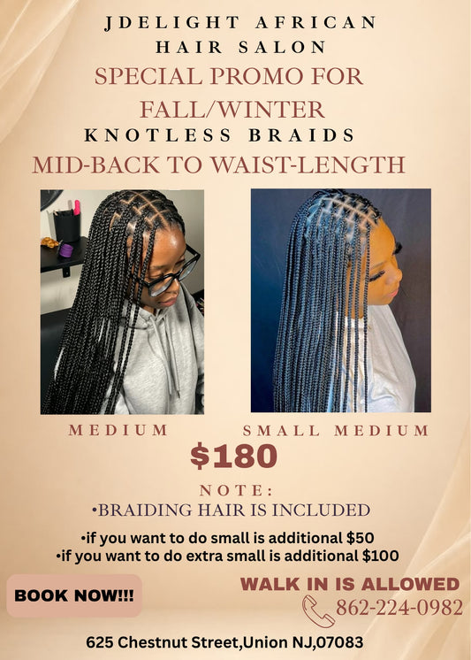 (1) SPECIAL KNOTLESS BOX BRAID BOOK NOW OR WALK-IN.