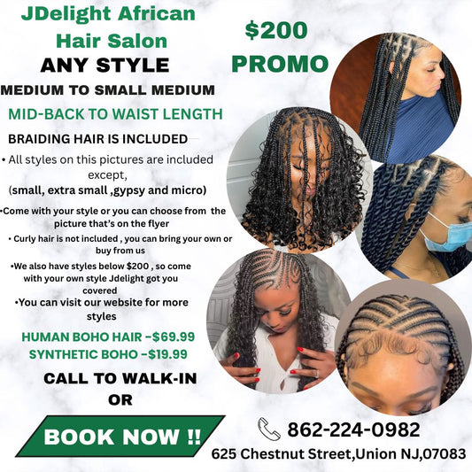 (1a) JDELIGHT SPECIAL > ANY STYLE FROM THIS FLYER,  MID-BACK TO WAIST- LENGTH WITH BRAIDING HAIR INCLUDED. SYTHENTIC CURLS Not INCLUDED,  HUMAN HAIR CURL $59:99.